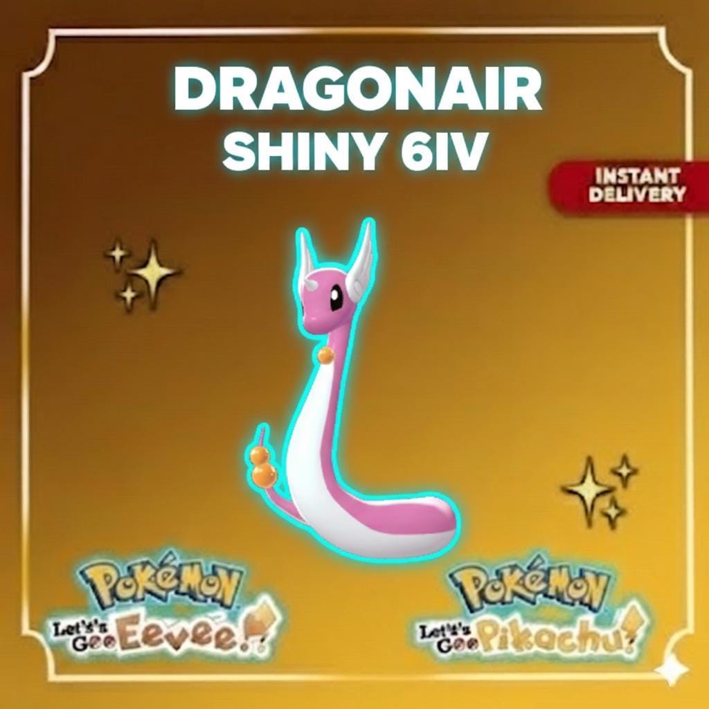 Shiny Dragonair Lets Go Pikachu Eevee 6IV Competitive Battle Ready – Shiny Pokémon Pokémon card photo